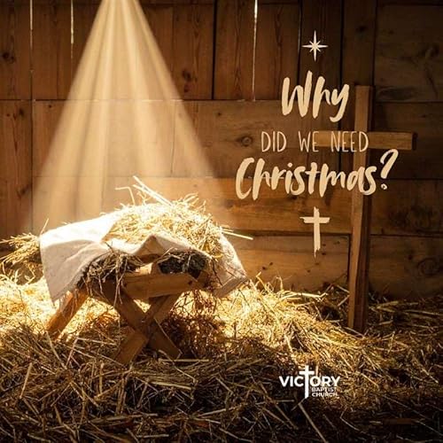 Why Did We Need Christmas?