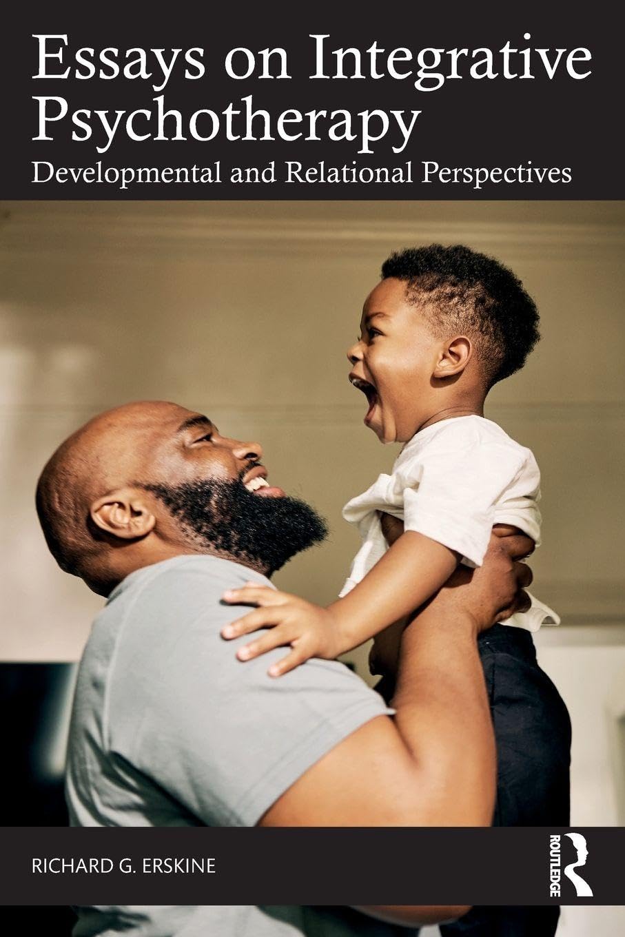 Essays on Integrative Psychotherapy: Developmental and Relational Perspectives