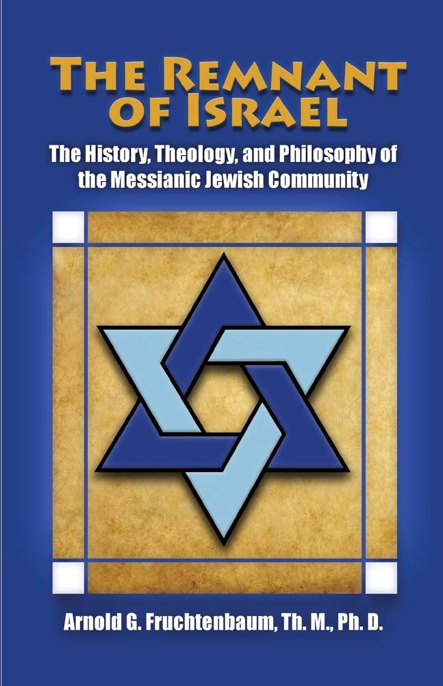 Buy The Remnant of Israel: The History, Theology, and Philosophy of the Messianic Jewish Community: 1 — BookShops.in