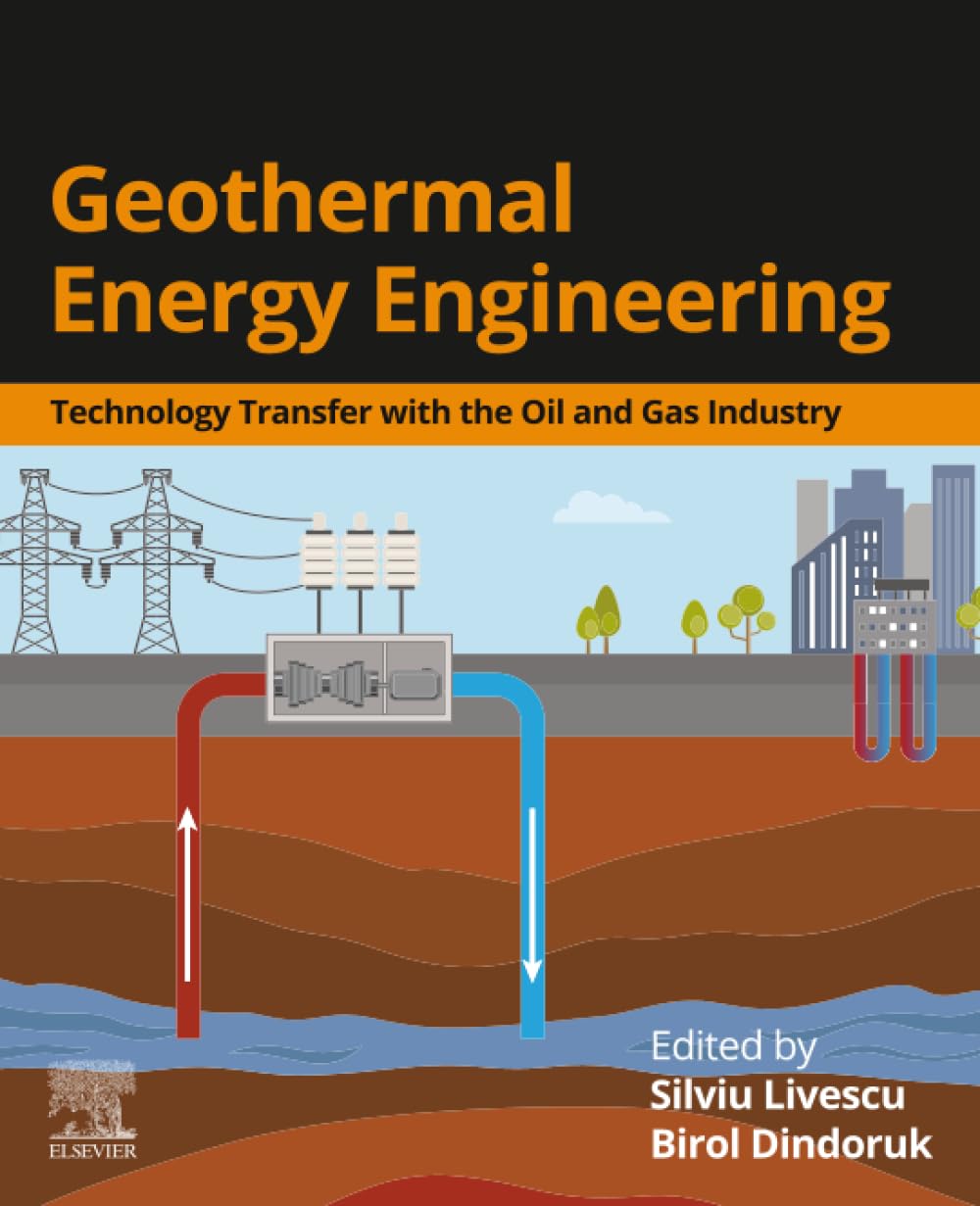 Geothermal Energy Engineering: Technology Transfer with the Oil and Gas Industry