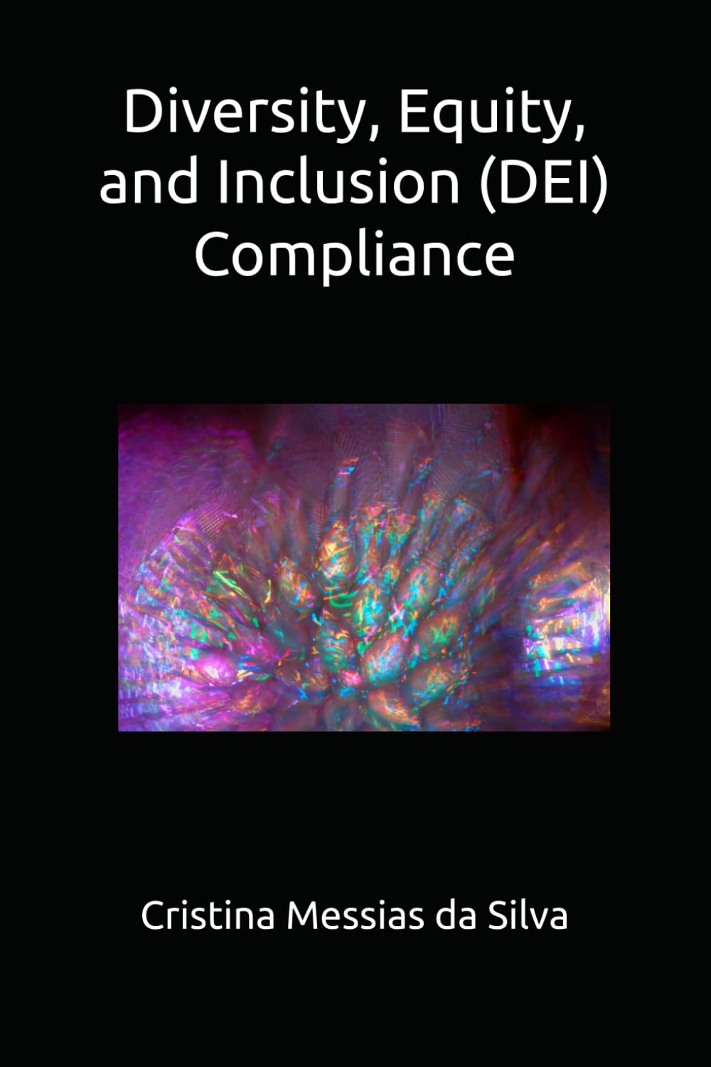 Handbook on Diversity, Equity, and Inclusion (DEI) Compliance