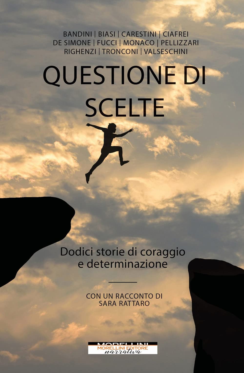 Questione Di Scelte. Dodici Storie Di Coraggio E Determinazione - 4