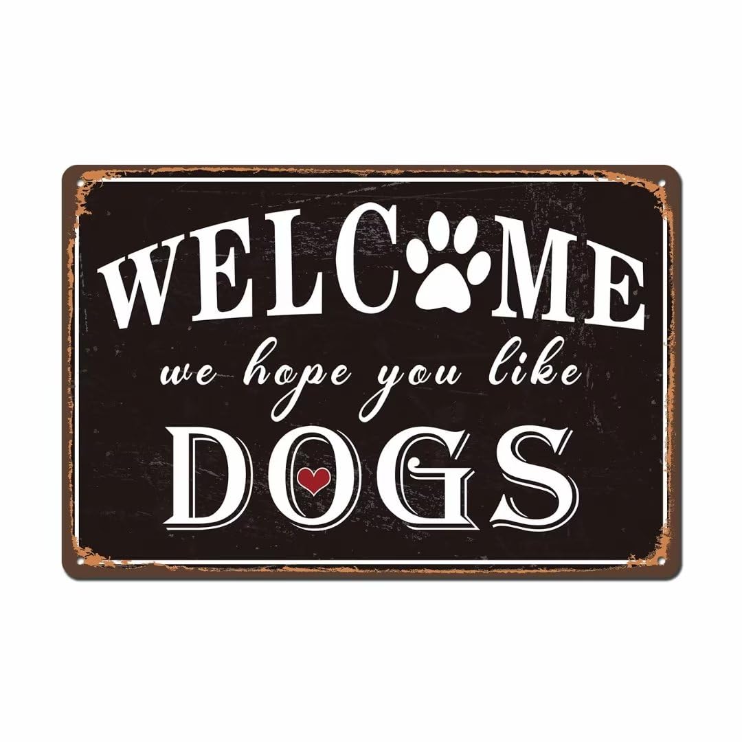 Yepyayqvk Tin Sign 411 Welcome We Hope You Like Dogs Welcome Metal Sign Dogs Lovers Christmas Decoration Housewarming For Farmhouse Door Sign Front Door Porch Decor Fall Home Decor 6X8 Inch
