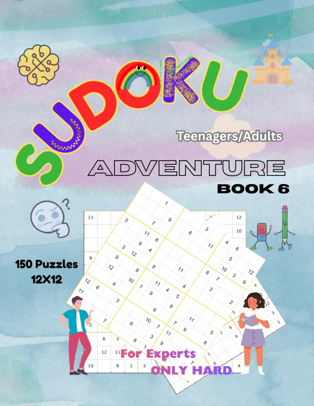 SUDOKU Adventure: Book 6 | Teenagers+Adults | 12x12 Grids | HARD Sudokus | For Experts