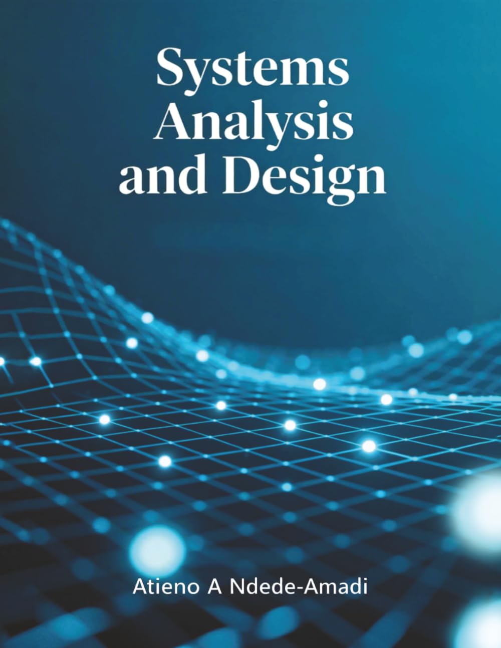 SYSTEMS ANALYSIS AND DESIGN