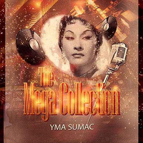 The Mega Collection de Yma Sumac en Amazon Music Amazon.es