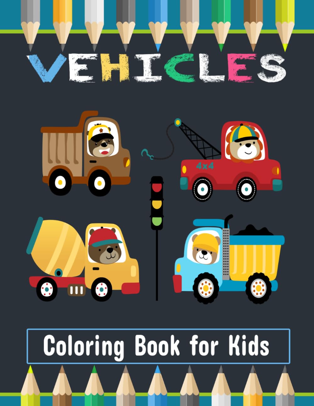 Vehicles Coloring Book for Kids: A Fun Coloring Adventure Filled with Different Vehicles