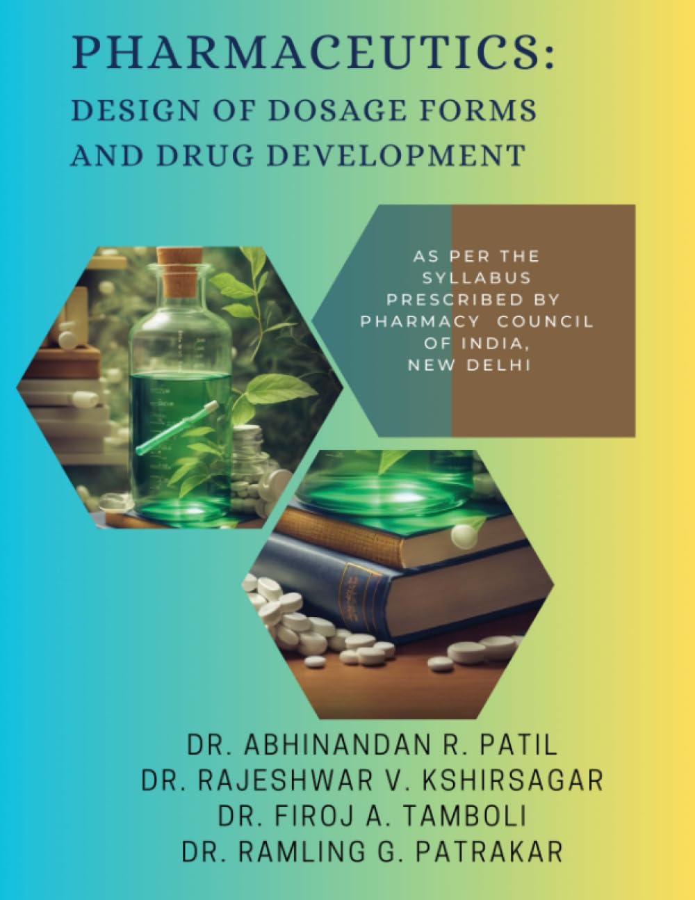 Pharmaceutics: Design of Dosage Forms and Drug Development