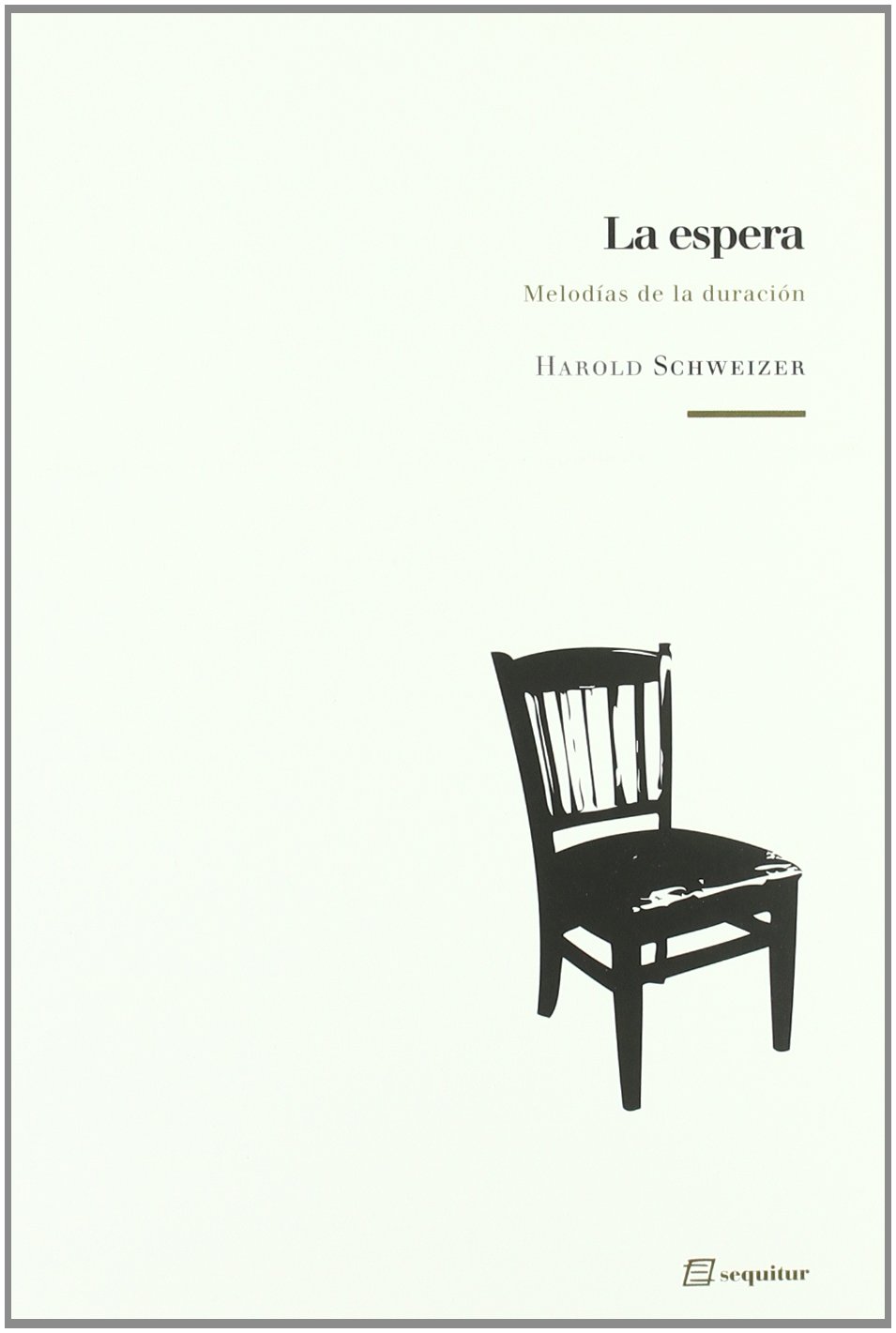 La espera : melodías de la duración