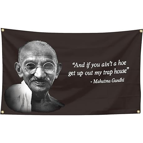 Gandhi Flag If You Ain't A Hoe