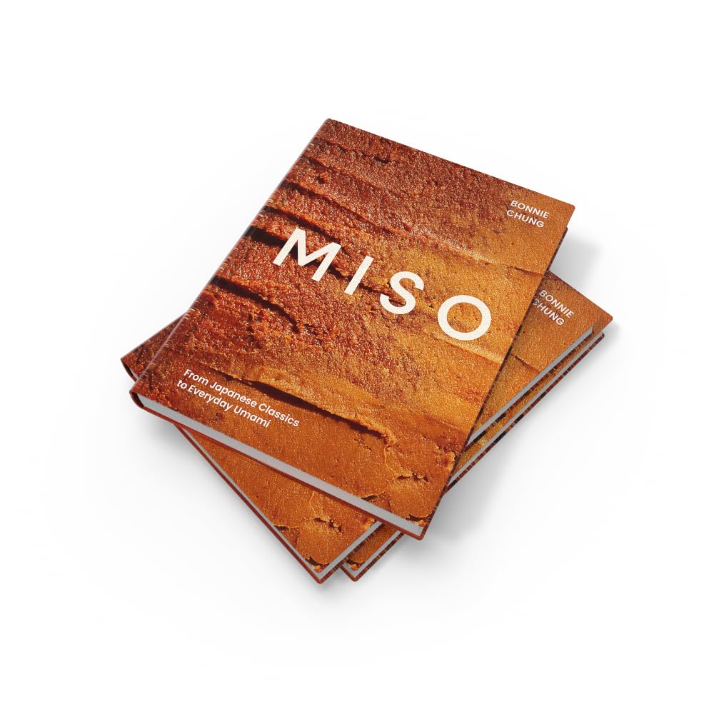 Miso: The Essential Guide to Fermented Miso: Delicious Recipes from Japanese Classics to Everyday Umami