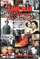 Same War Different Battlefields 1607250438 Book Cover