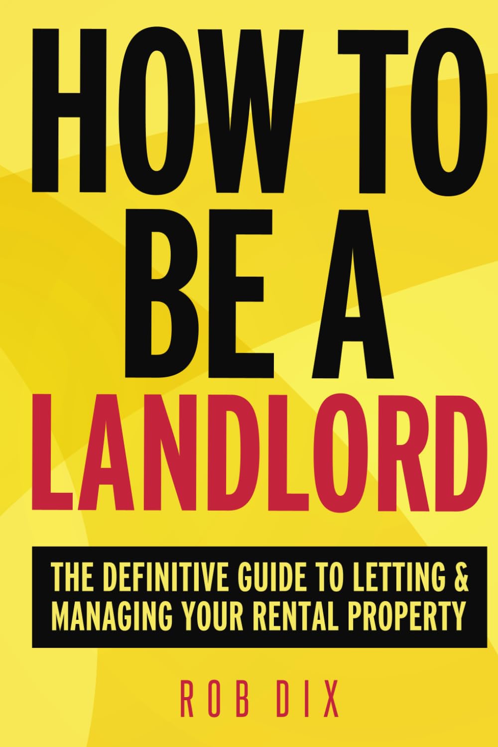 How To Be A Landlord