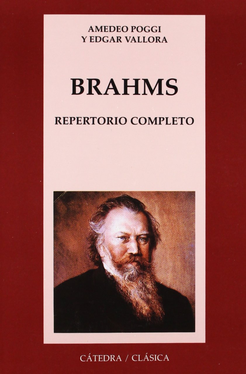 Brahms : repertorio completo (Cátedra Clásica)