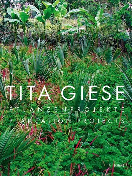 Tita Giese: Pflanzenprojekte
