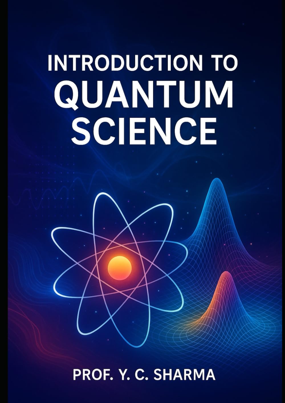 Introduction to Quantum Science