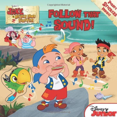 Jake and the Never Land Pirates: Follow That Sound! Paperback – Sticker Book, July 10, 2012