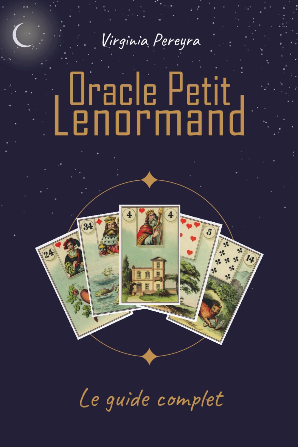 Oracle Petit Lenormand: Le guide complet