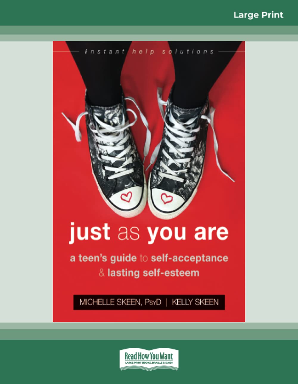 Just As You Are: A Teen's Guide to Self-Acceptance and Lasting Self-Esteem Paperback – June 4, 2021