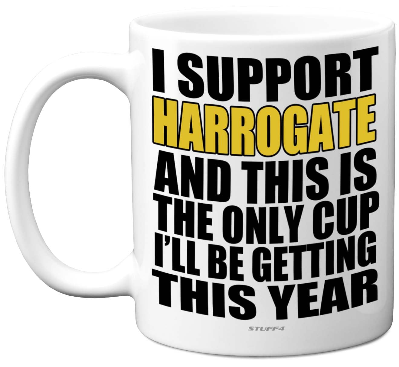 Funny Football Mug Gift for Harrogate Fans - Footy Only Cup - Joke Xmas Birthday Mugs Present Gifts for Son Dad Brother Uncle Colleague Friend Cousin, 11oz Ceramic Dishwasher Safe Coffee Tea Cup