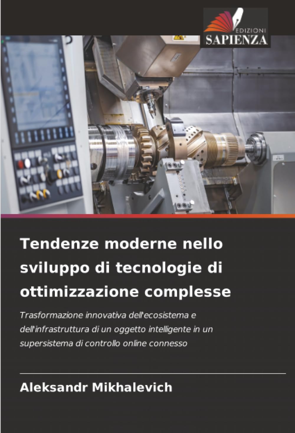 Tendenze moderne nello sviluppo di tecnologie di ottimizzazione complesse: Trasformazione innovativa dell'ecosistema e dell'infrastruttura di un ... un supersistema di controllo online connesso