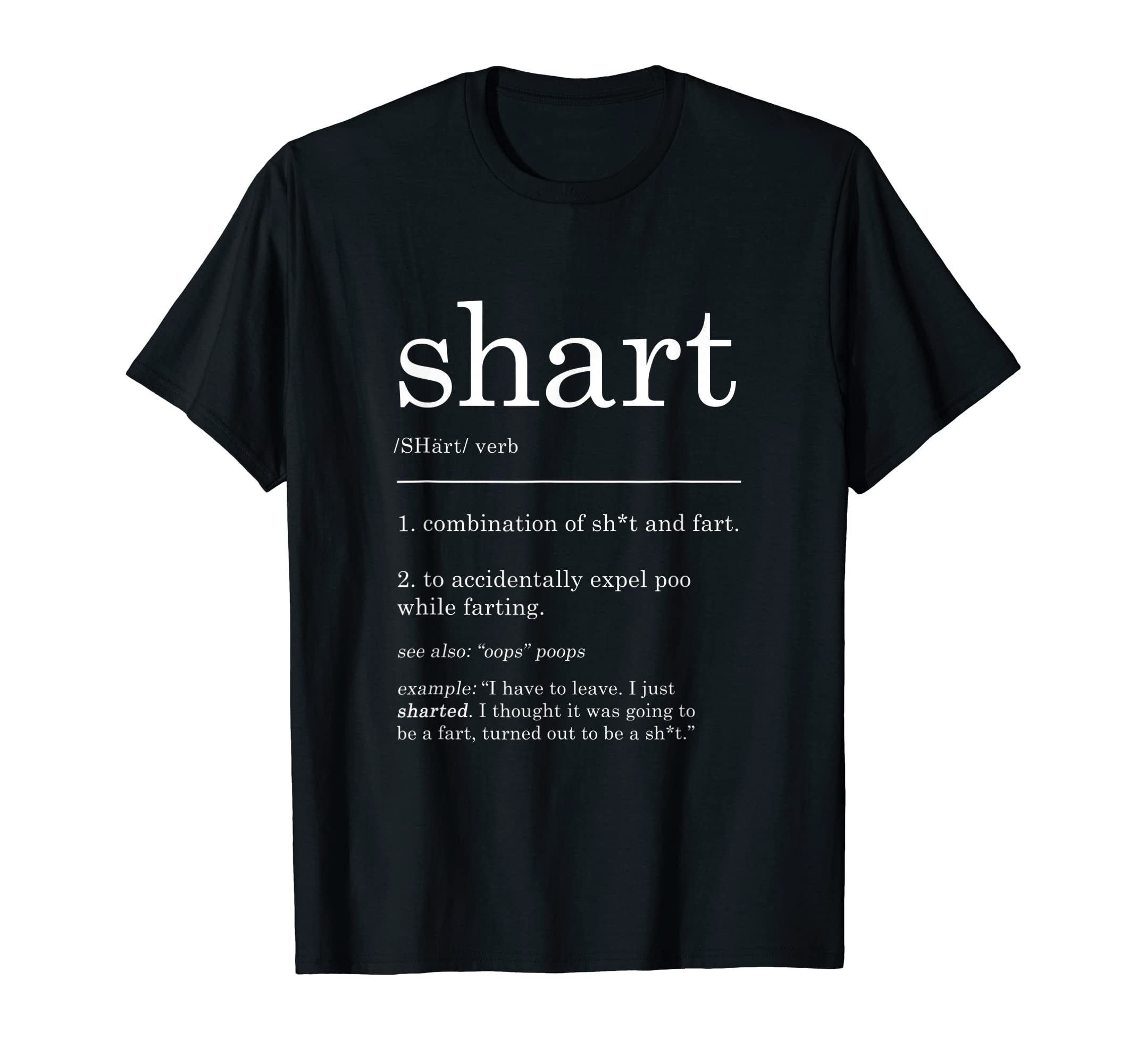 Funny Toilet Potty Humor Fart Joke Poop HumorFunny Shart Definition Fart Poop Joke Combination Poop Fart T-Shirt