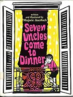 Seven Uncles Come to Dinner B0007DKHBW Book Cover