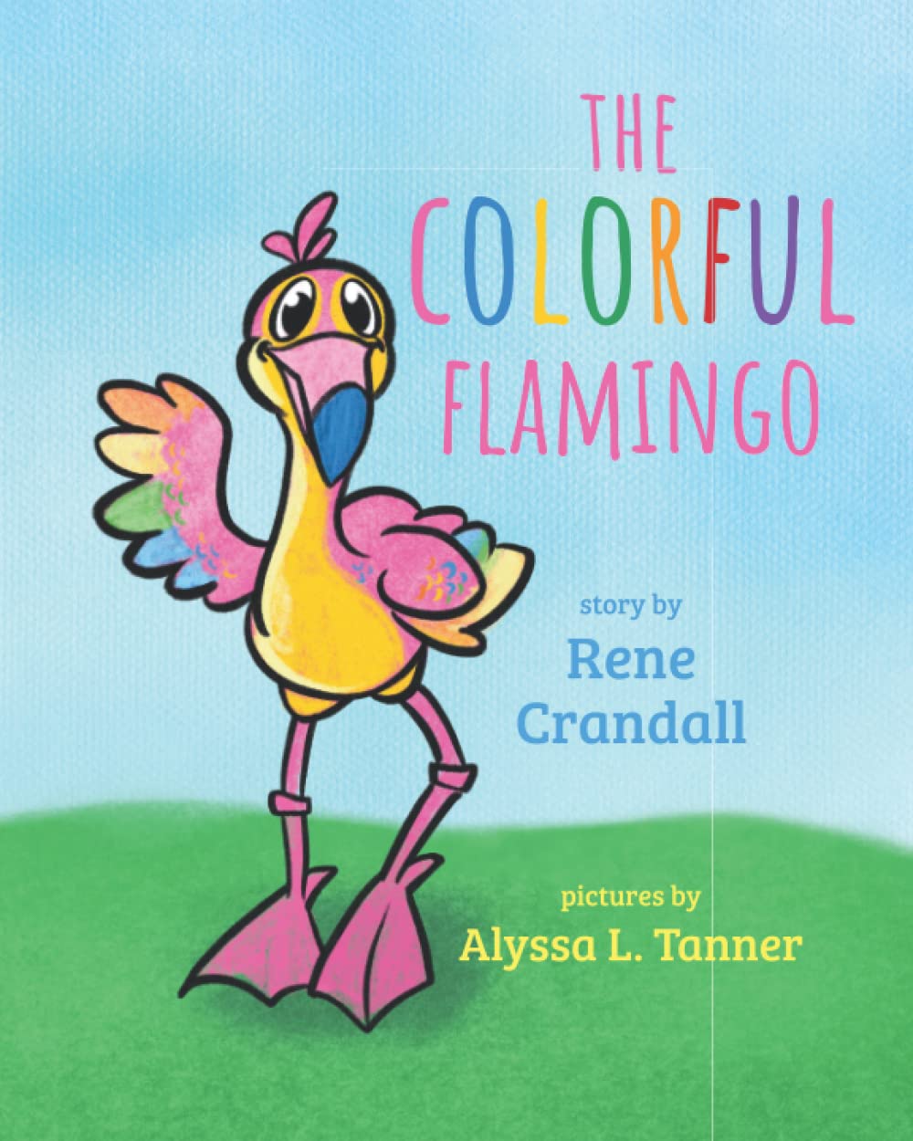 The Colorful Flamingo: (A storybook about differences and self acceptance)