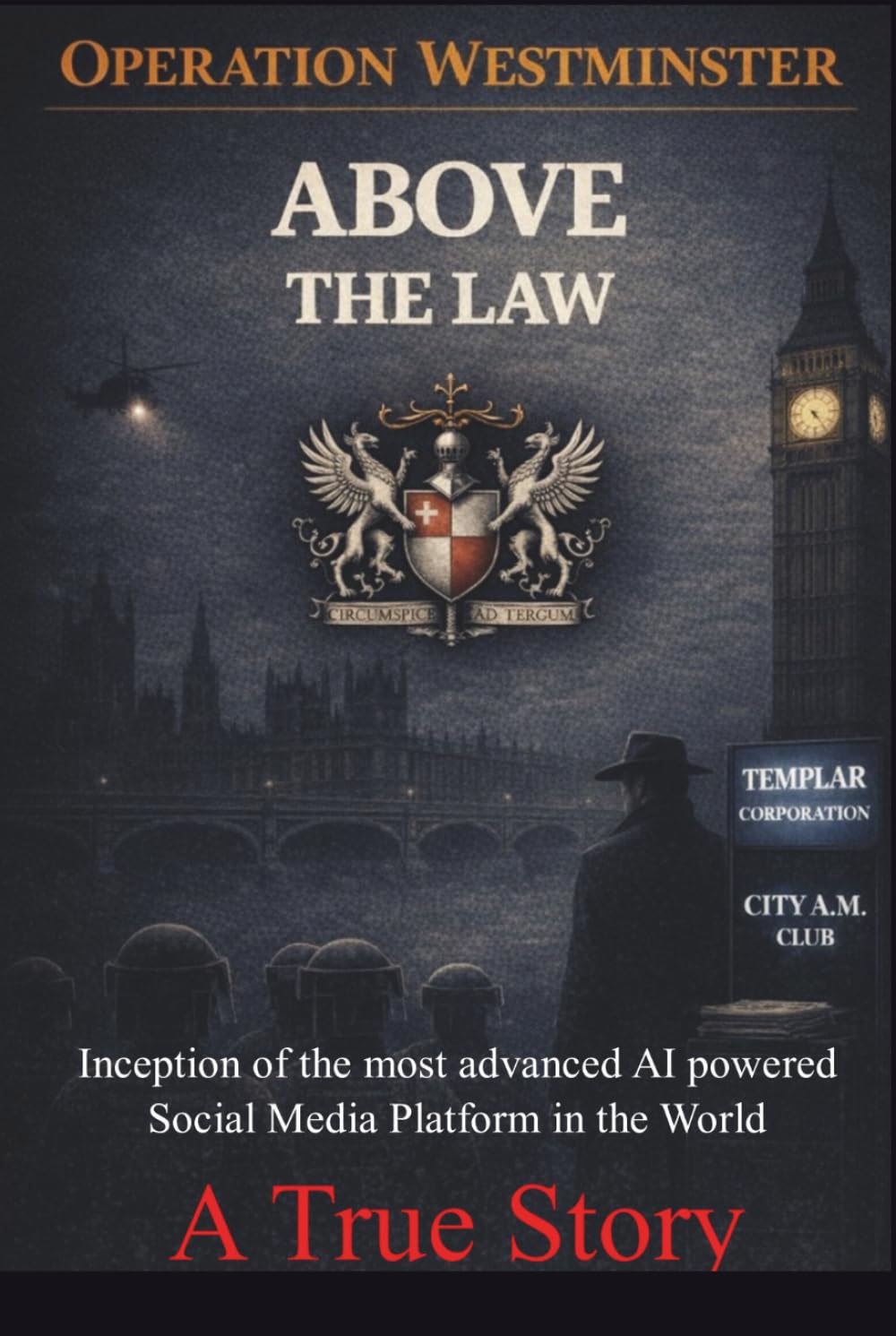 Above The Law: Operation Westminster