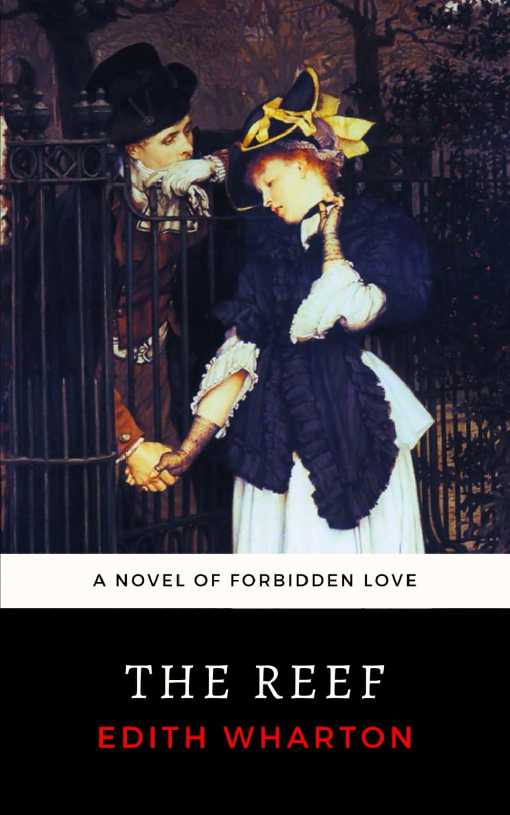 The Reef: The 1912 Edith Wharton Novel of Passion and Privilege