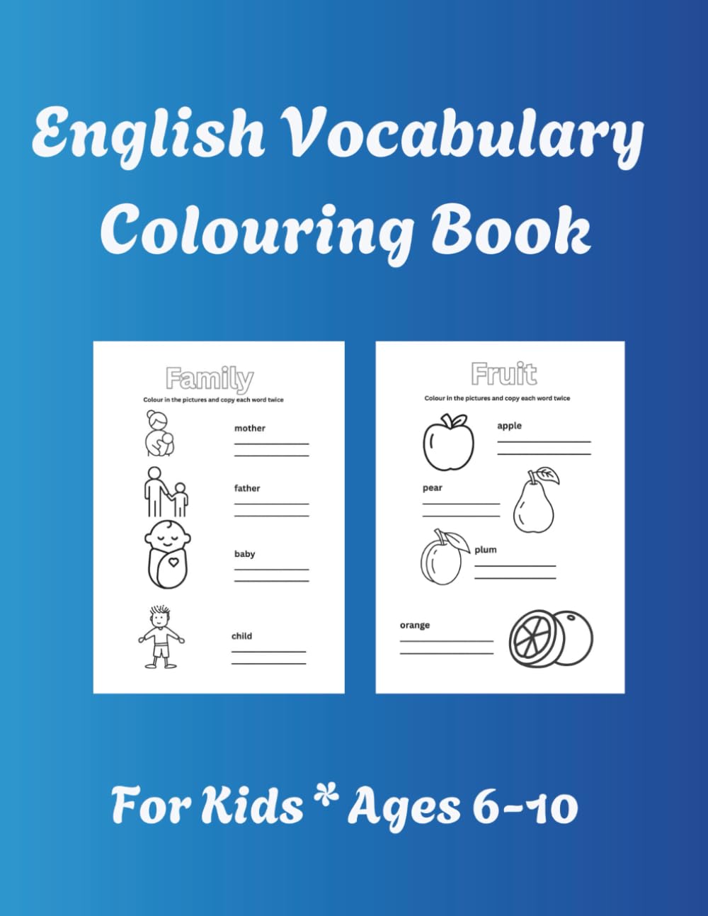 ENGLISH VOCABULARY Colouring Book, age 6-10: Learn Daily English Words through Colouring (ENGLISH LANGUAGE)