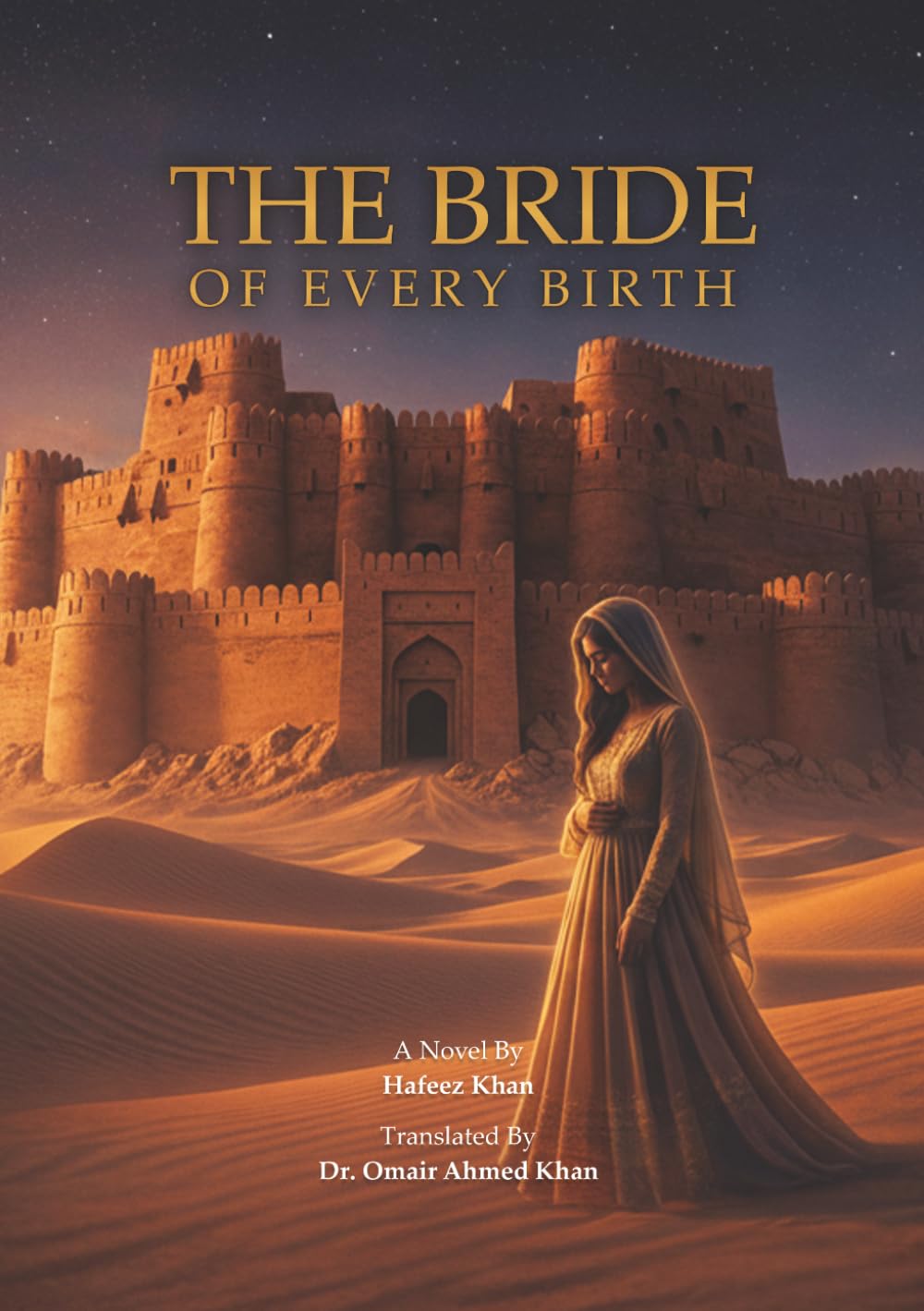 The Bride of Every Birth: A Historical Novel of Bahawalpur, Power, and Forbidden Love