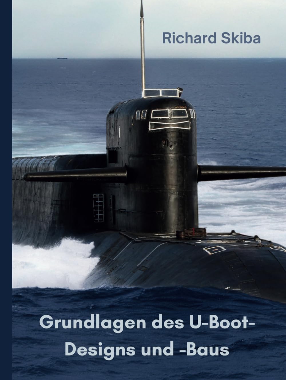 Grundlagen des U-Boot-Designs und -Baus