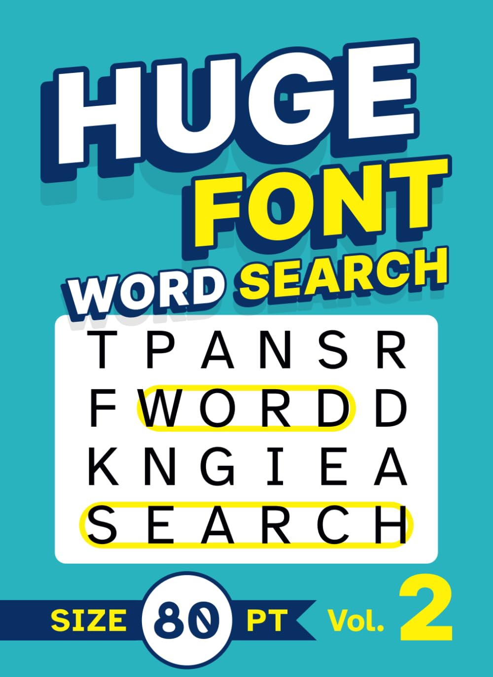 Huge Font Word Search Size 80 pt Vol. 2: Low Vision Puzzle Book with Super XL Letters for Adults and Seniors