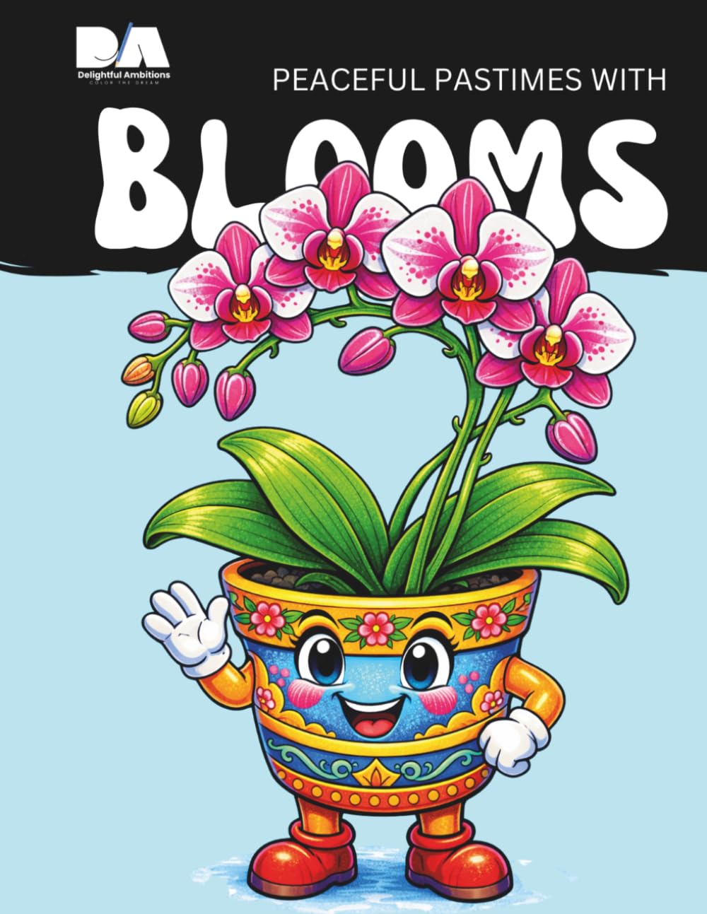 Peaceful Pastimes With Blooms (Tranquil Botanicals Adult Coloring Books)