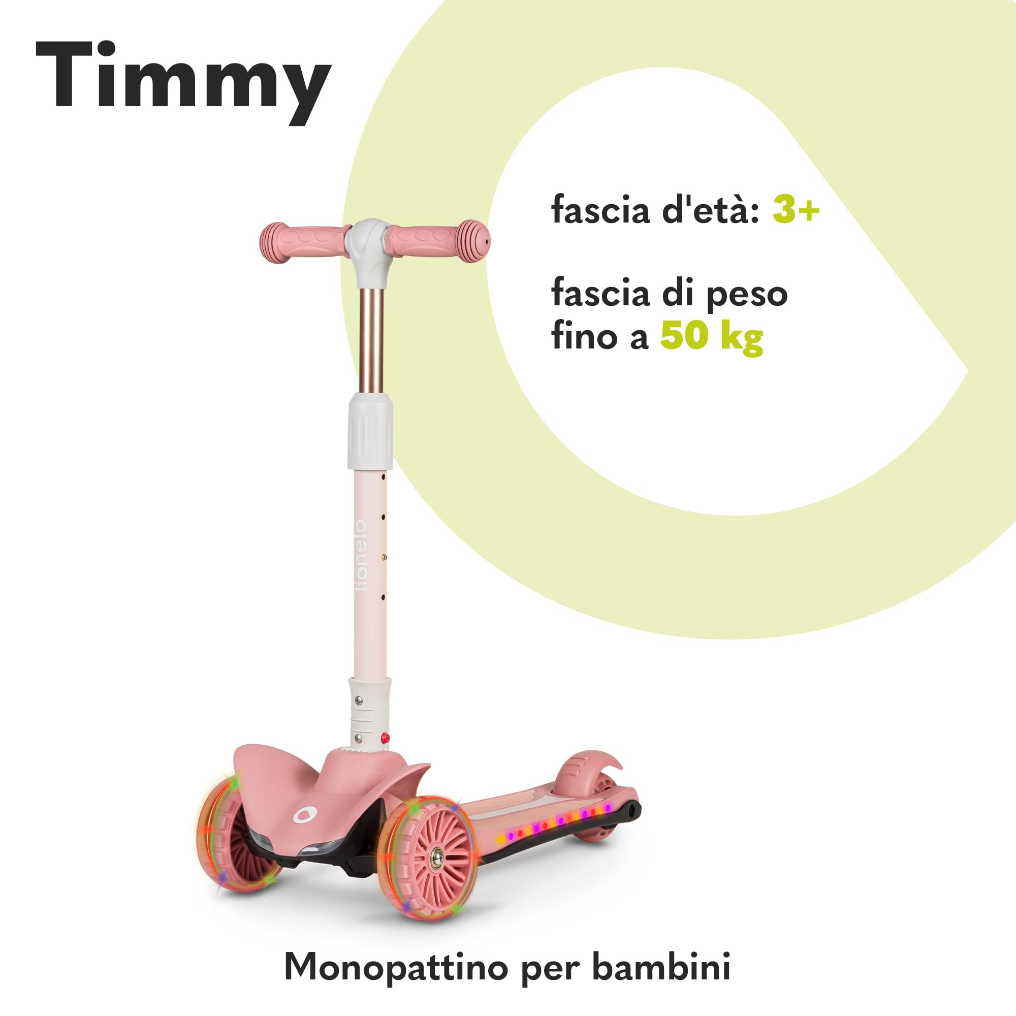 LIONELO Timmy - Monopattino per bambini da 3 anni fino a 50 kg, monopattino a tre ruote con regolazione in altezza, piattaforma antiscivolo, freno, ruote e piattaforma LED