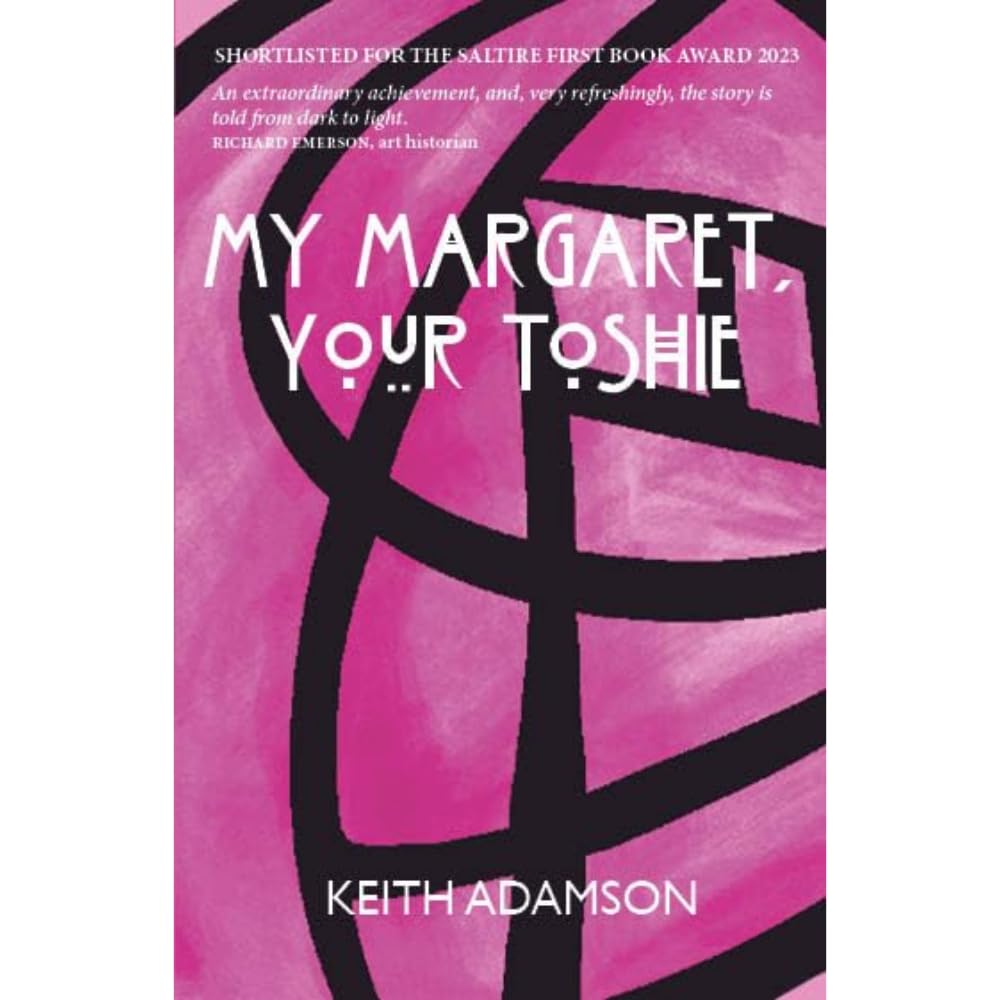 My Margaret, Your Toshie by Keith Adamson (Paperback Book)