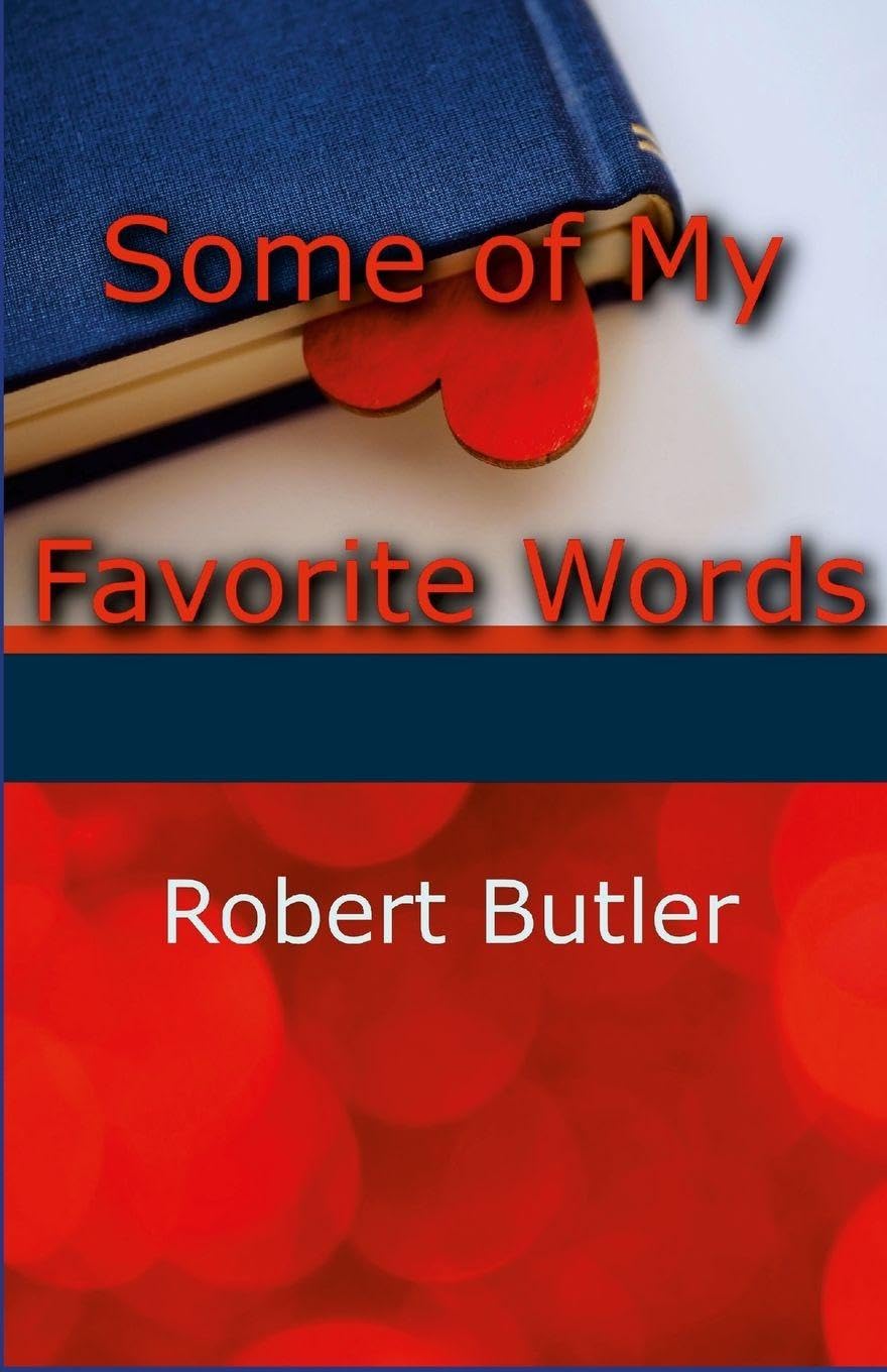 Some of My Favorite Words