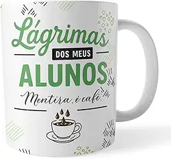 Caneca xicara Professor Lágrimas dos Alunos Mentira é café Verde