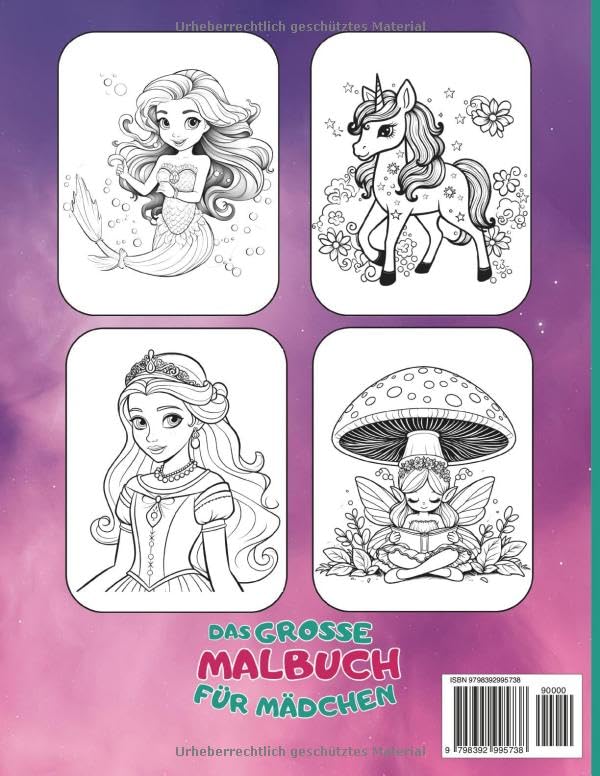 Das Große Malbuch Für Mädchen: 80 schöne Motive mit Einhörnern - Meerjungfrauen - Elfen - Feen und Prinzessinnen zum Ausmalen und genießen | für Kinder von 4 bis 8 Jahren