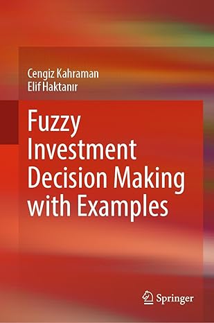 Fuzzy Investment Decision Making with Examples-Wow! eBook