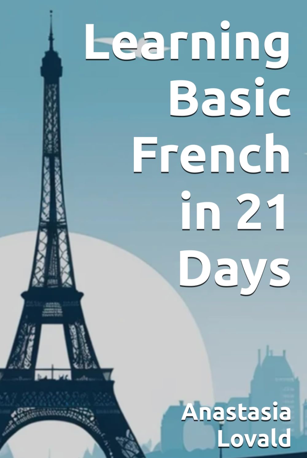 Learning Basic French in 21 Days