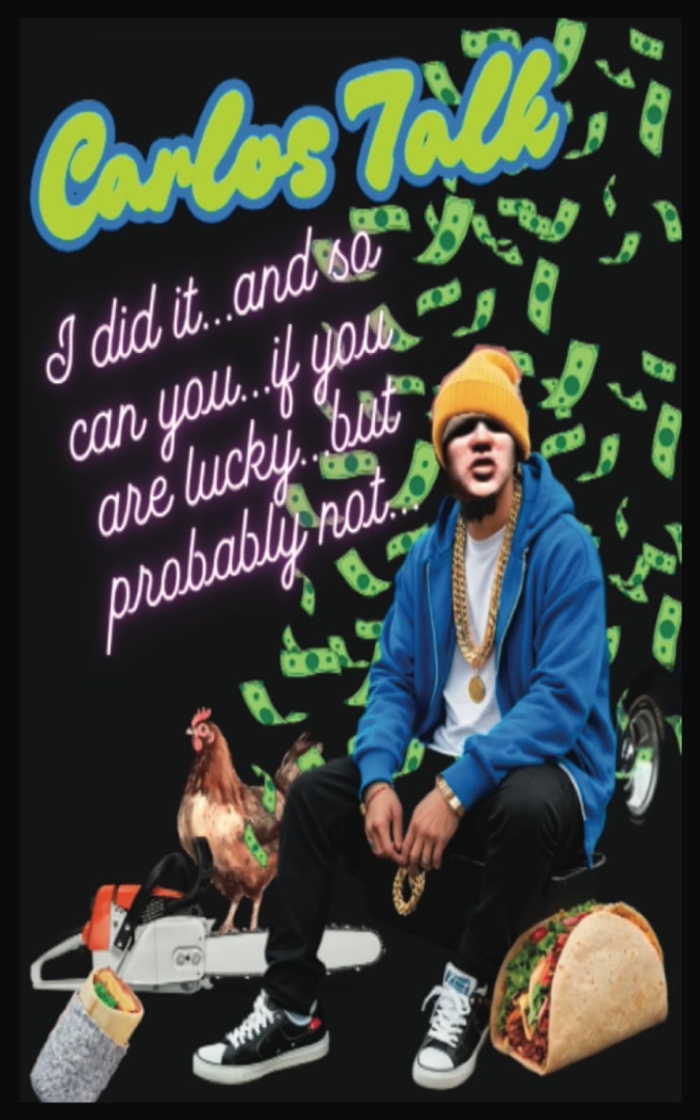 I Did It... And So Can You...: If You Are Lucky... But Probably Not...