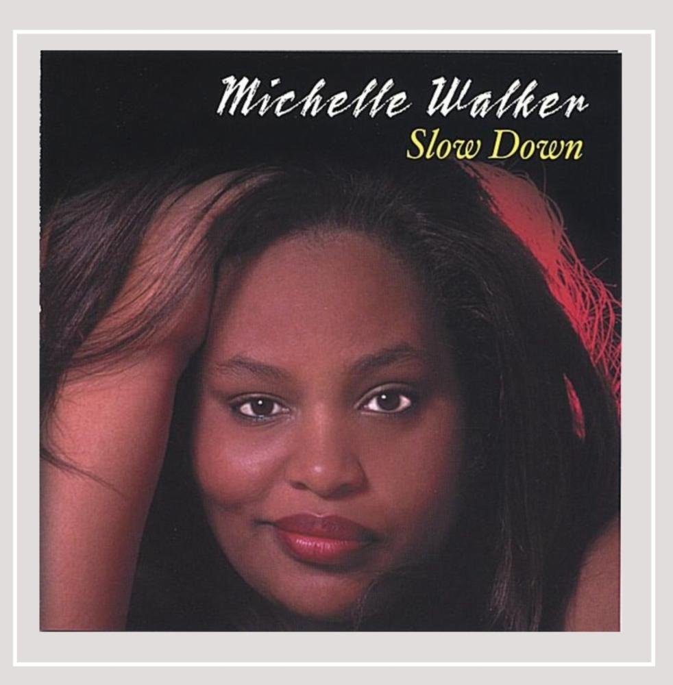 Slow Down [Audio CD] Michelle Walker