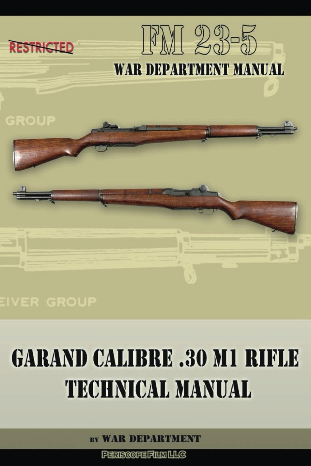 Garand U.S. Rifle Caliber .30, M1 Field Manual