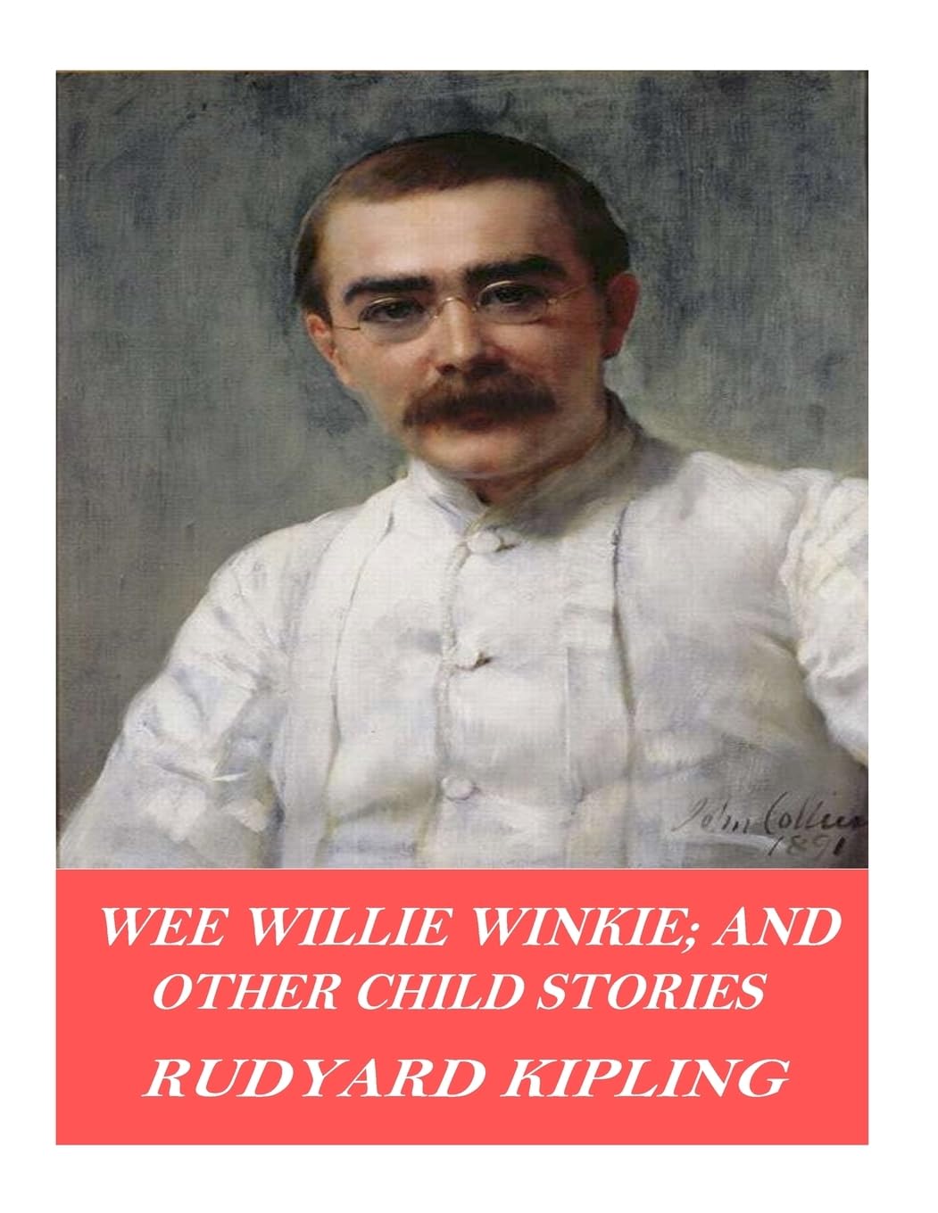 Wee Willie Winkie; and Other Child Stories