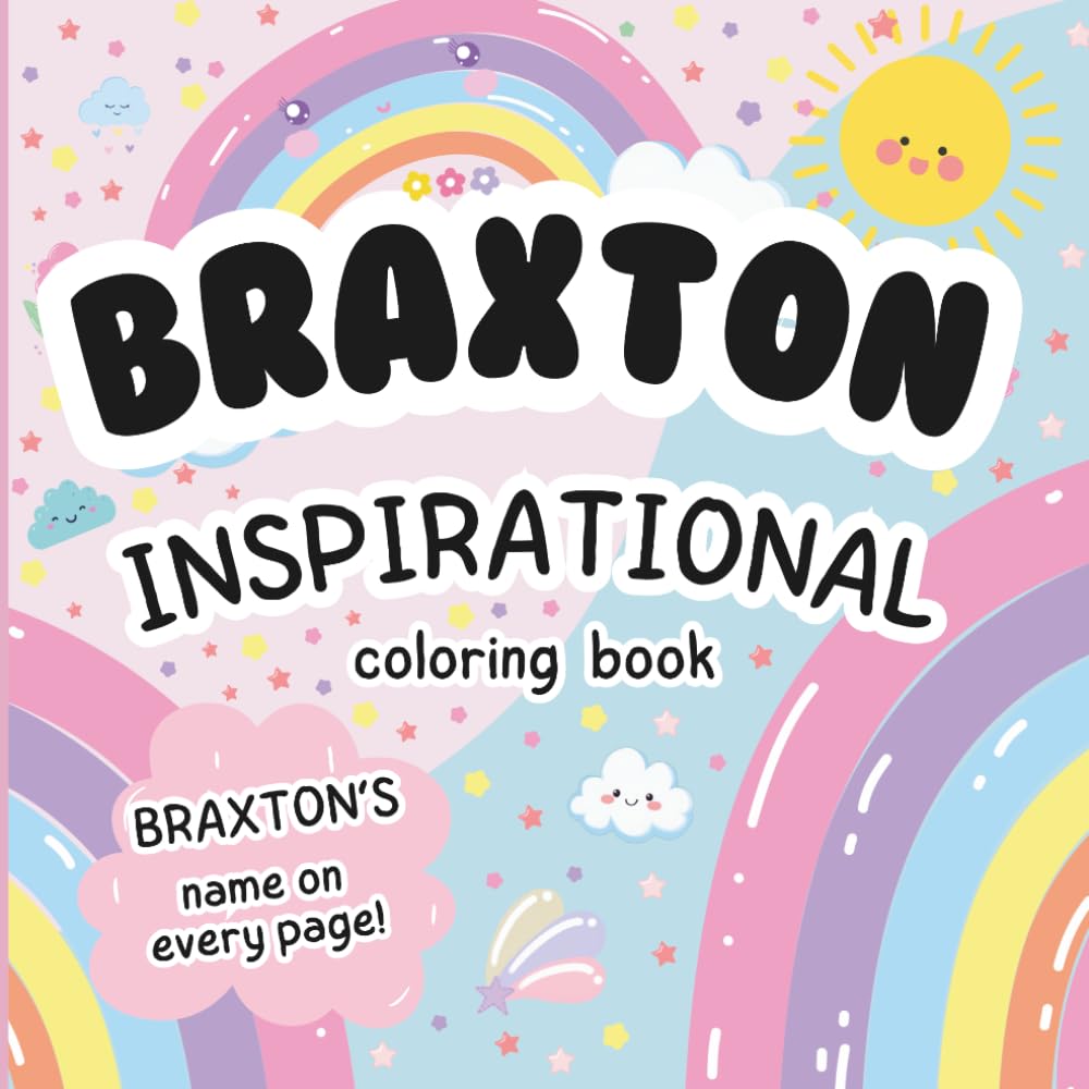 Braxton Inspirational Coloring Book: Personalized Just for Braxton – Braxton's Name Appears on Every Coloring Page