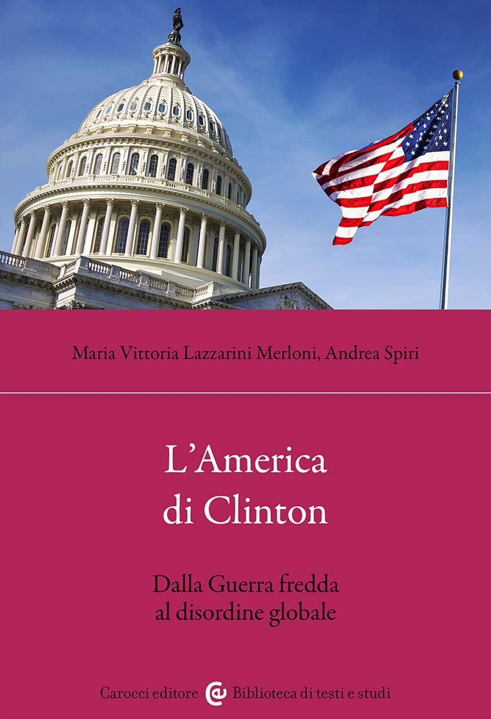 L'america Di Clinton. Dalla Guerra Fredda Al Disordine Globale - 4