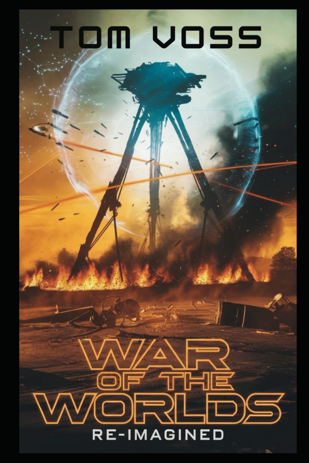 War of the World: Re-imagined (Great Sci-Fi Works Modernised and Re-imagined)