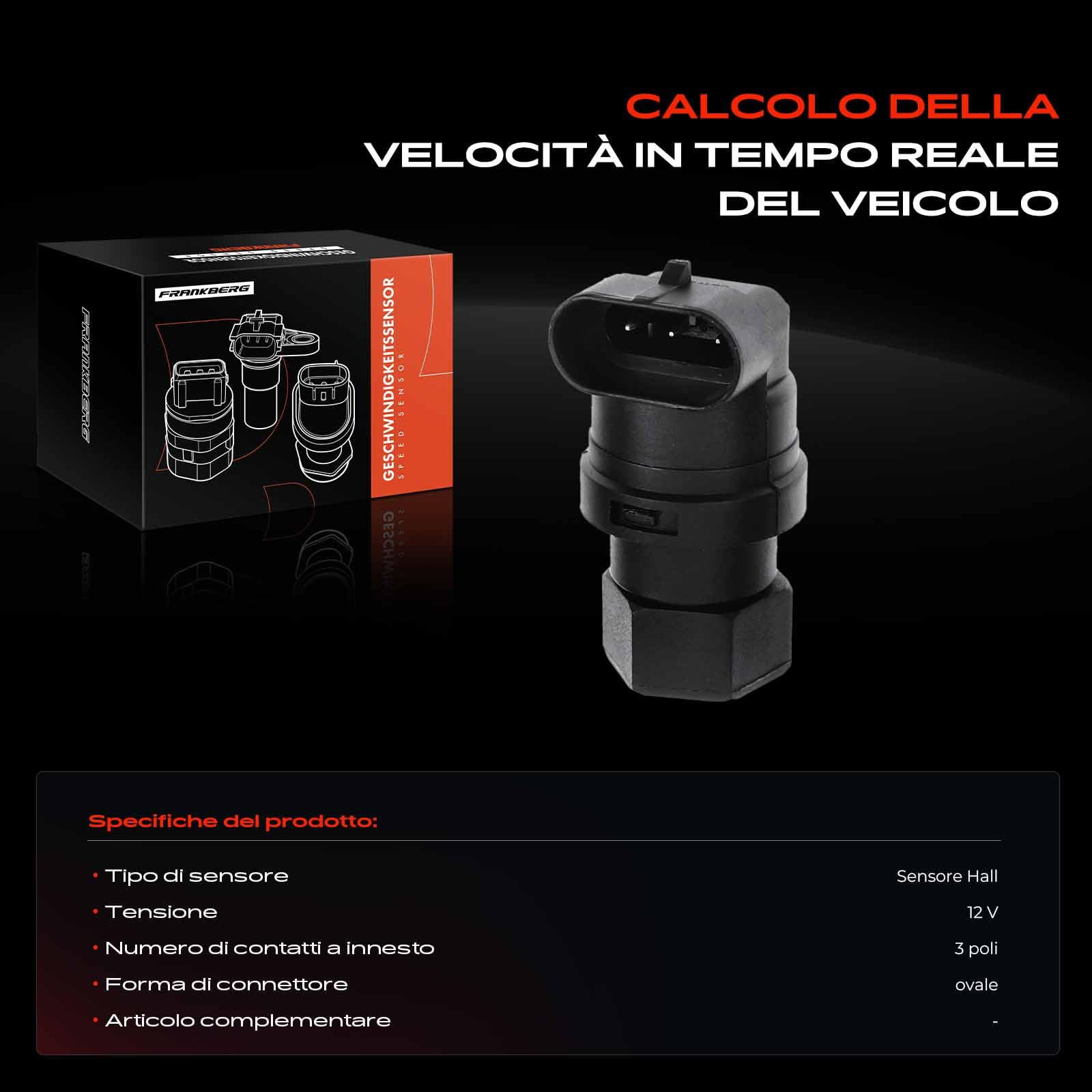 Frankberg Sensore di percorrenza Sensore albero tachimetrico Compatibile con 169 Strada Pick-up 178 278 Punto 188 Doblo MPV 263 Doblo MPV 119 223 Replace# 46817374